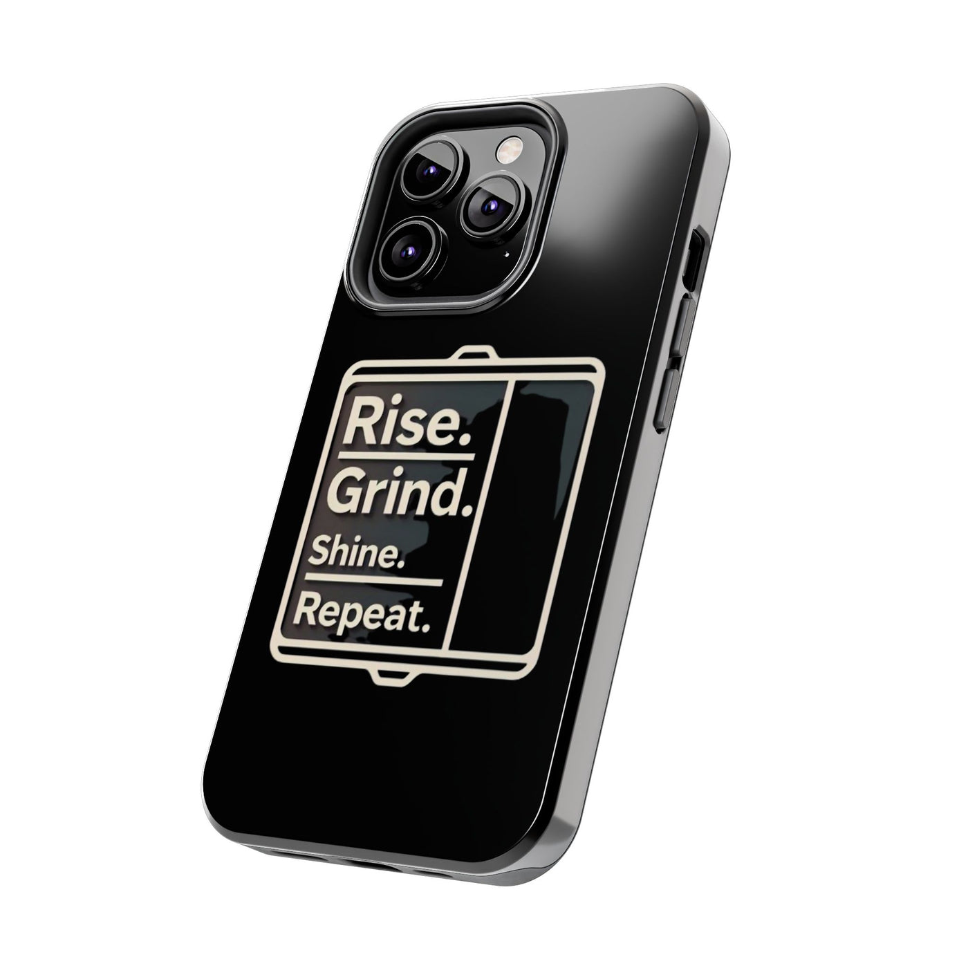 Motivational Tough Phone Case - 'Rise. Grind. Shine. Repeat.' - Durable Protection for Hustlers