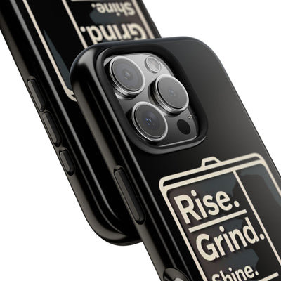 Motivational Tough Phone Case - 'Rise. Grind. Shine. Repeat.' - Durable Protection for Hustlers