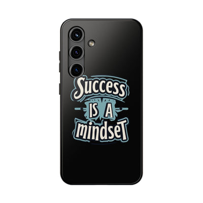 Success Is A Mindset Tough Phone Case - Durable Protection for Ambitious Individuals