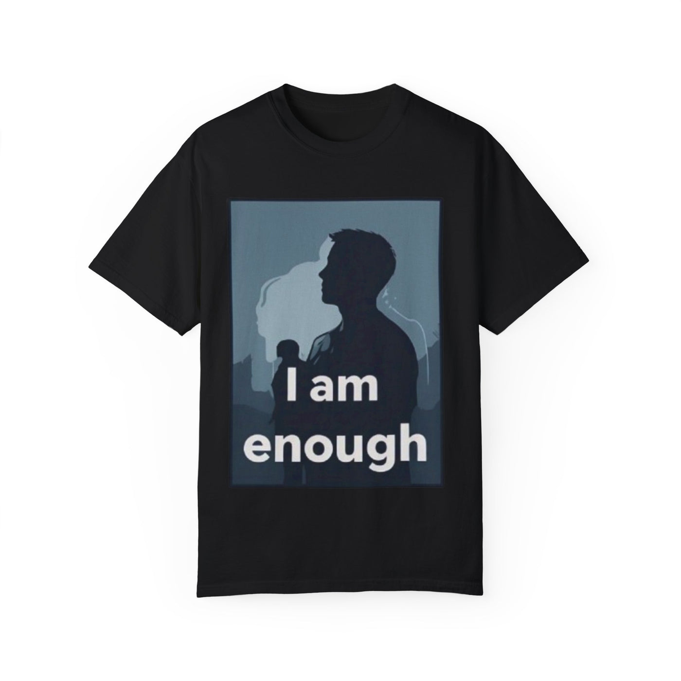 Unisex Garment-Dyed T-Shirt – "I Am Enough" Inspirational Tee for Empowerment and Self-Love