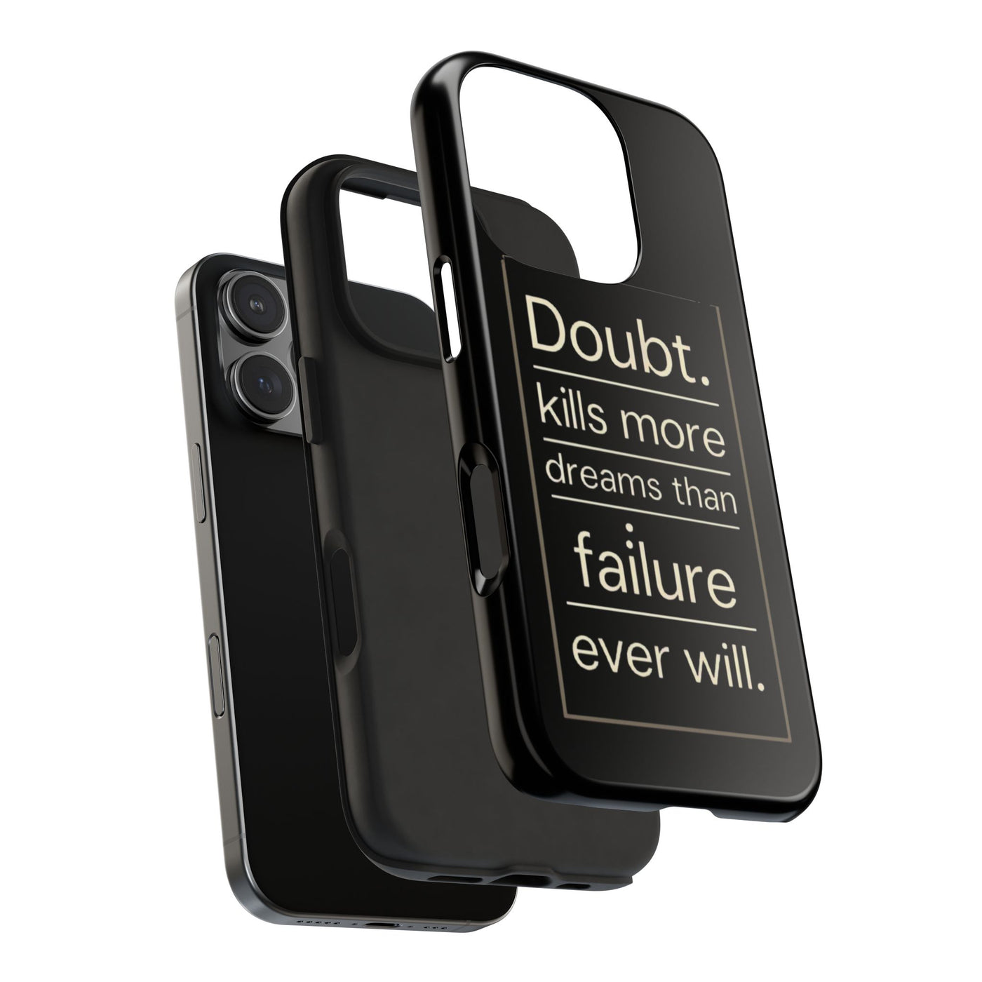 Inspirational Tough Phone Case - 'Doubt Kills More Dreams Than Failure'