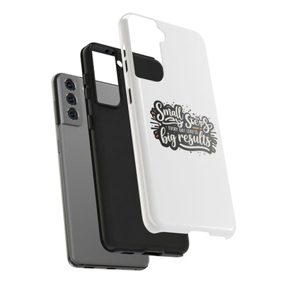 Motivational Tough Phone Case - "Small Steps Every Day Lead to Big Results"