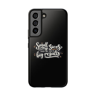 Motivational Tough Phone Case - 'Small Steps, Every Day Leads to Big Results'