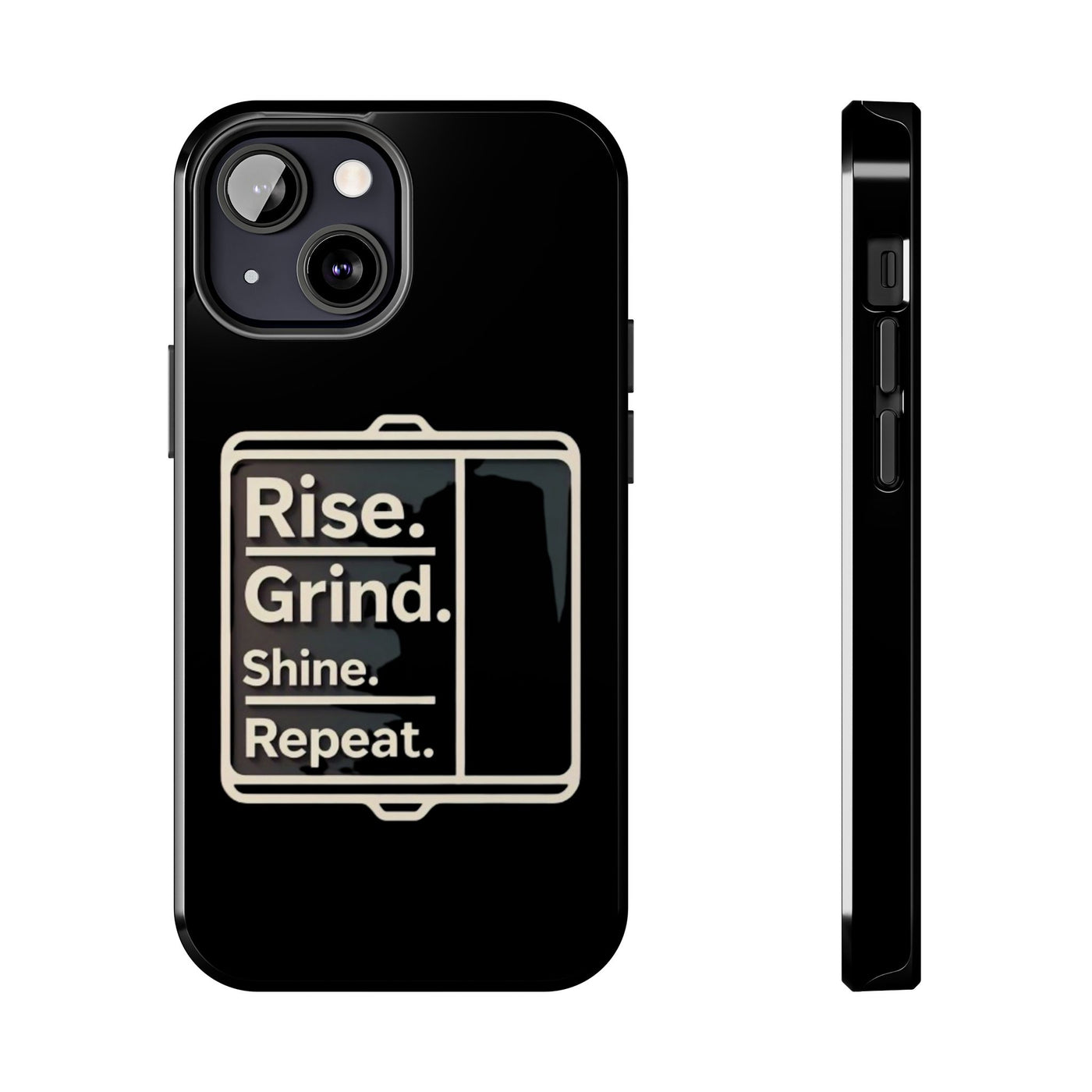 Motivational Tough Phone Case - 'Rise. Grind. Shine. Repeat.' - Durable Protection for Hustlers