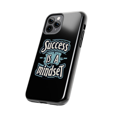 Success Is A Mindset Tough Phone Case - Durable Protection for Ambitious Individuals