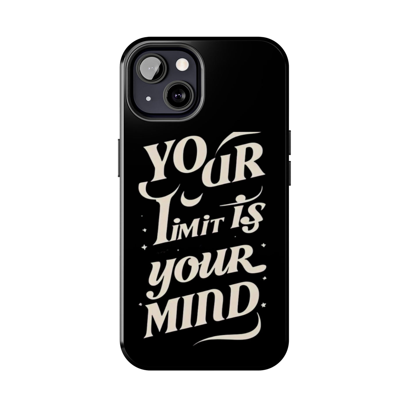 Inspirational Tough Phone Case - 'Your Limit Is Your Mind'