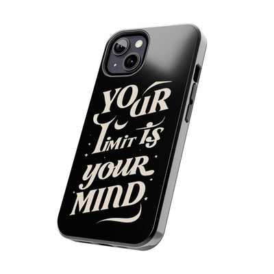 Inspirational Tough Phone Case - 'Your Limit Is Your Mind'