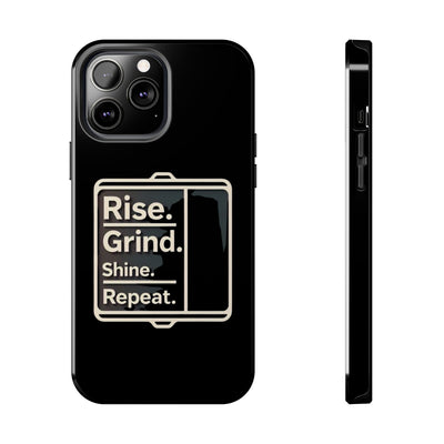 Motivational Tough Phone Case - 'Rise. Grind. Shine. Repeat.' - Durable Protection for Hustlers