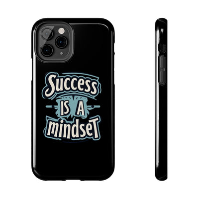 Success Is A Mindset Tough Phone Case - Durable Protection for Ambitious Individuals