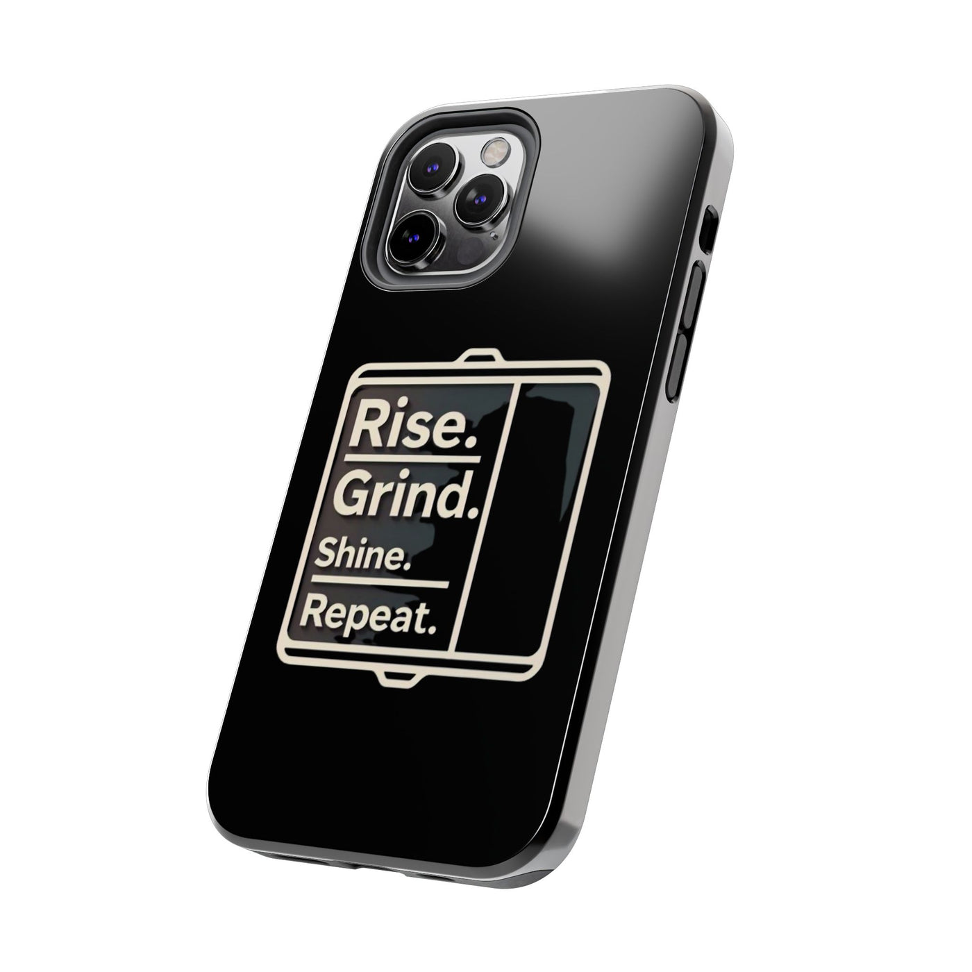 Motivational Tough Phone Case - 'Rise. Grind. Shine. Repeat.' - Durable Protection for Hustlers