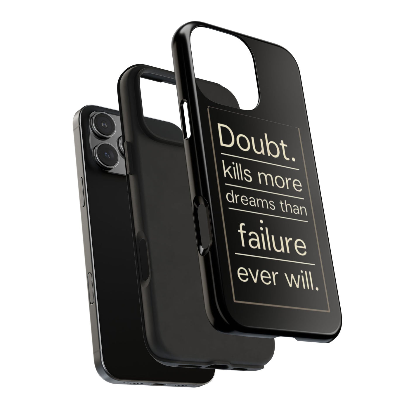 Inspirational Tough Phone Case - 'Doubt Kills More Dreams Than Failure'