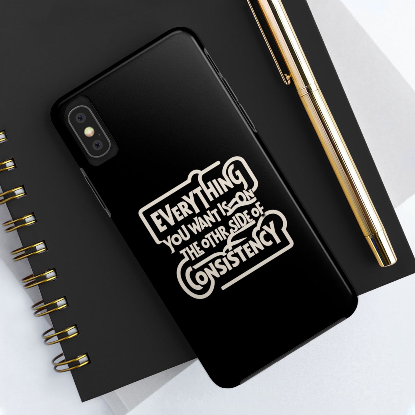 Motivational Tough Phone Case - "Everything You Want is on the Other Side of Consistency"