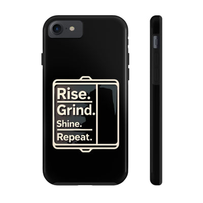 Motivational Tough Phone Case - 'Rise. Grind. Shine. Repeat.' - Durable Protection for Hustlers