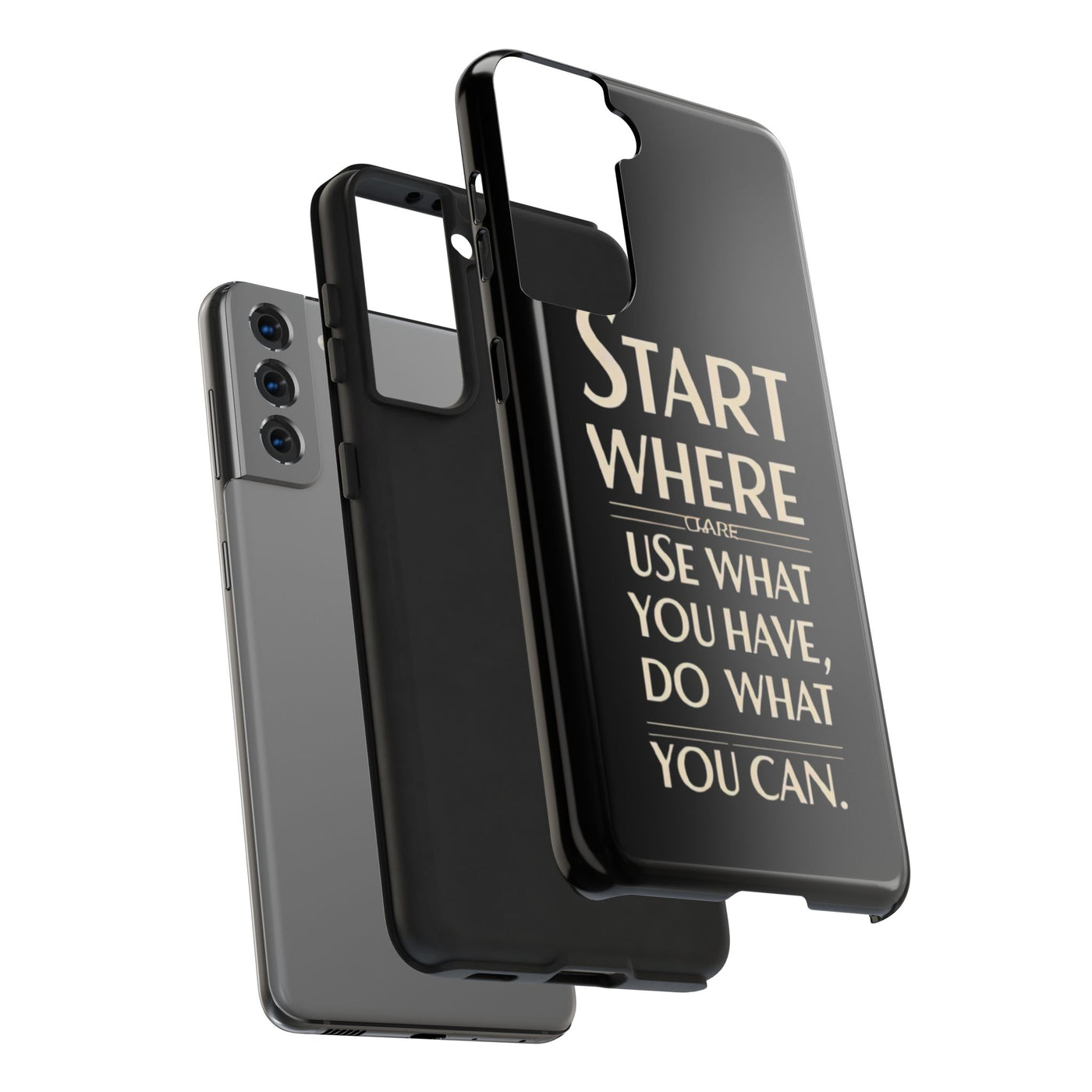 Inspirational Tough Phone Case - Start Where You Are, Use What You Have