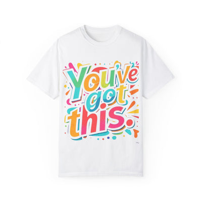 Motivational Unisex T-Shirt - "You've Got This"