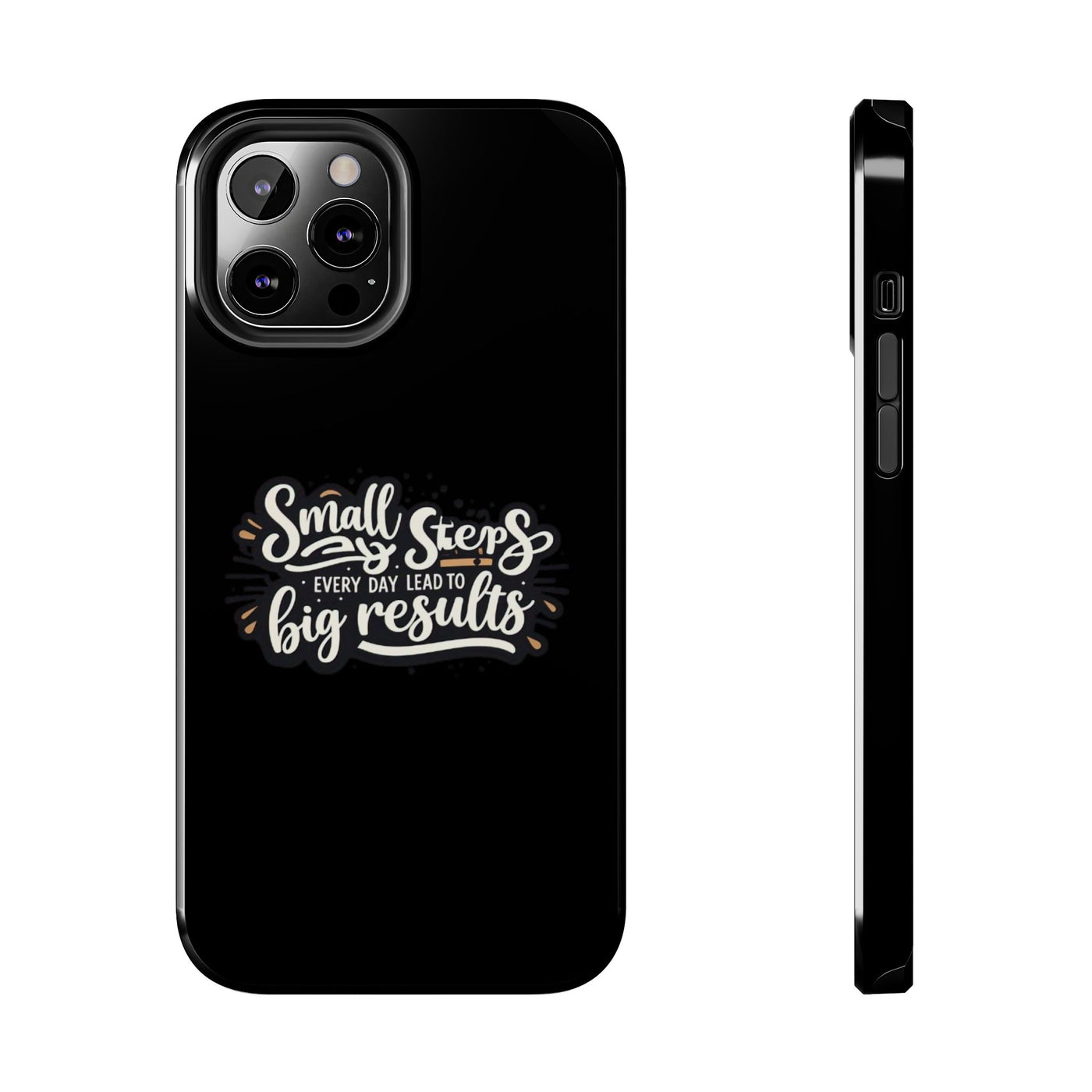 Motivational Tough Phone Case - 'Small Steps, Every Day Leads to Big Results'