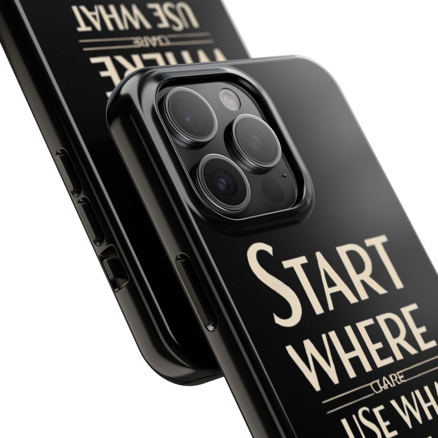 Inspirational Tough Phone Case - Start Where You Are, Use What You Have