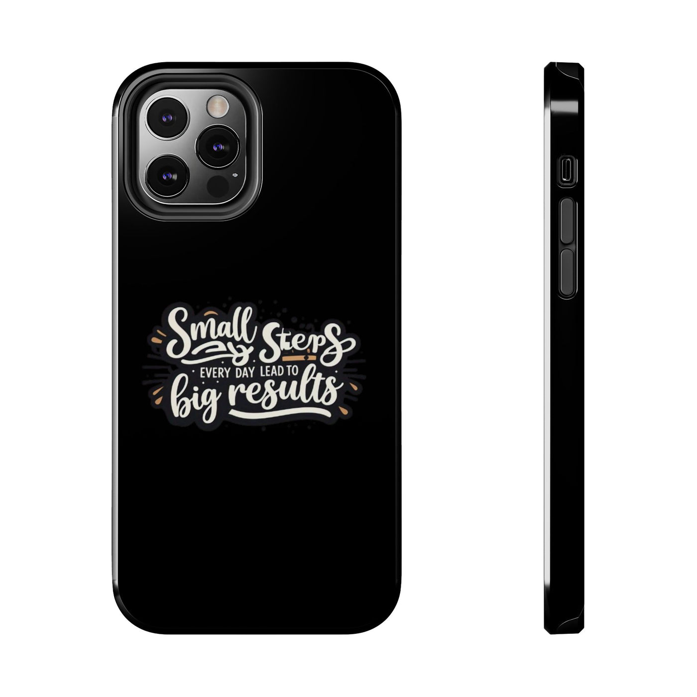 Motivational Tough Phone Case - 'Small Steps, Every Day Leads to Big Results'