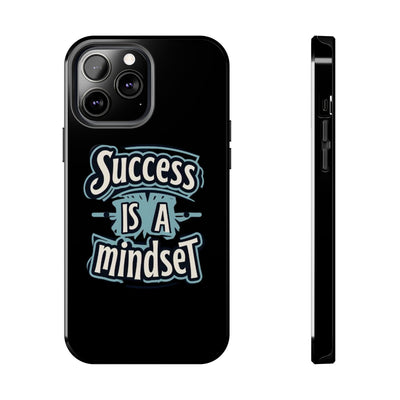 Success Is A Mindset Tough Phone Case - Durable Protection for Ambitious Individuals