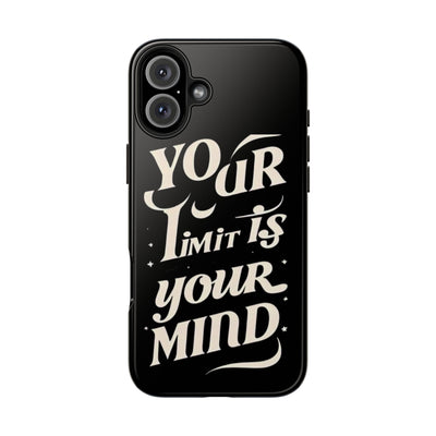 Inspirational Tough Phone Case - 'Your Limit Is Your Mind'