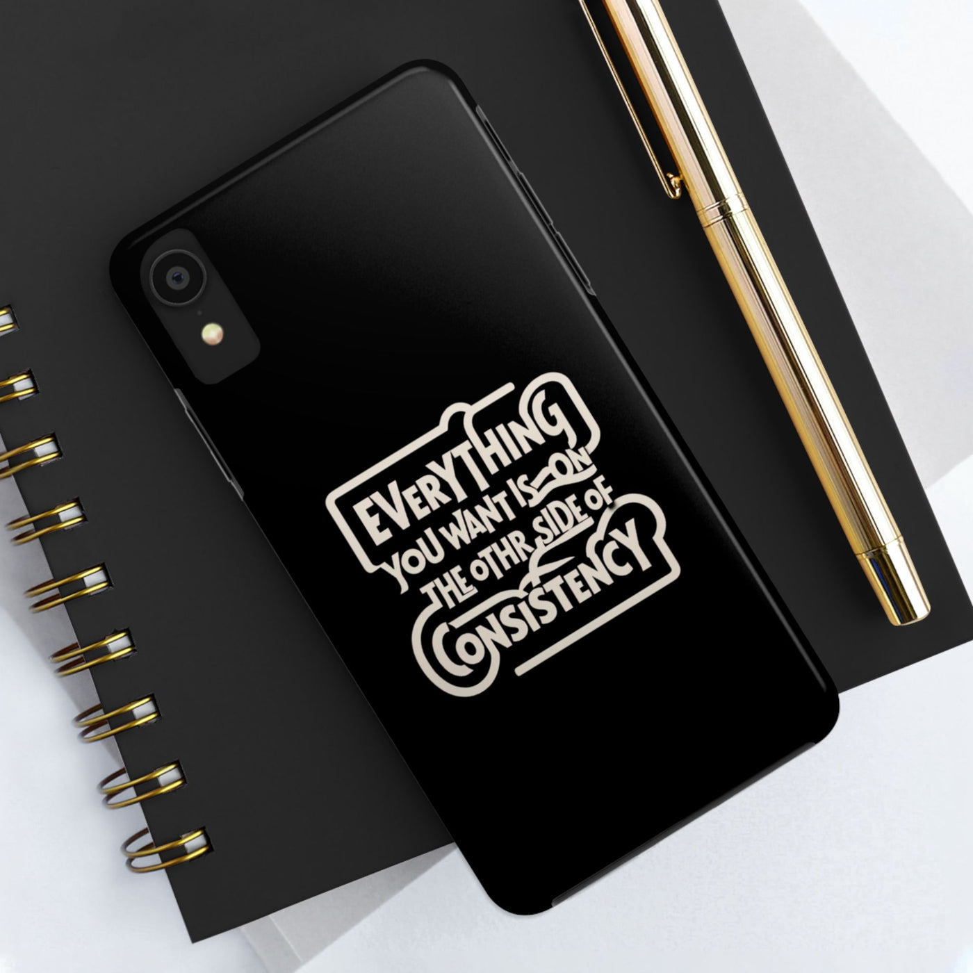 Motivational Tough Phone Case - "Everything You Want is on the Other Side of Consistency"