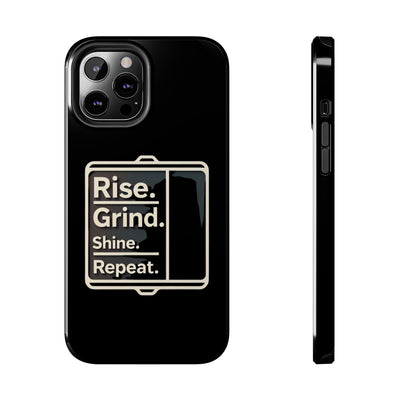 Motivational Tough Phone Case - 'Rise. Grind. Shine. Repeat.' - Durable Protection for Hustlers