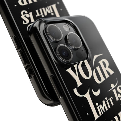 Inspirational Tough Phone Case - 'Your Limit Is Your Mind'