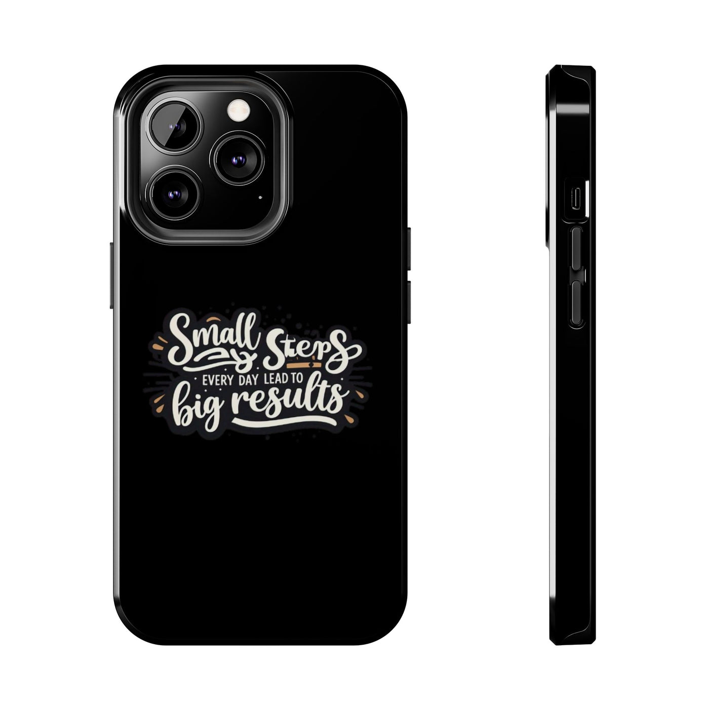 Motivational Tough Phone Case - 'Small Steps, Every Day Leads to Big Results'