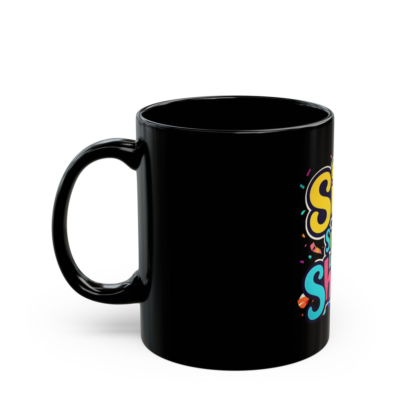 Sipp, Smile & Shine - Colorful Black Coffee Mug (11oz, 15oz)